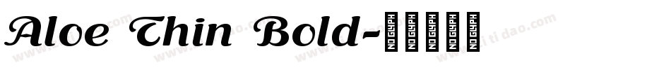 Aloe Thin Bold字体转换